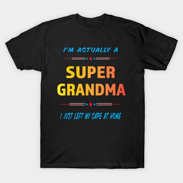 Super Grandma T-Shirt by Shawnsonart